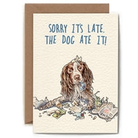 Sorry it's late the Dog ate it card