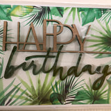 Bday Card: Greenery and Wood