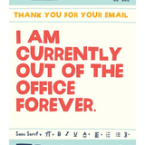 Forever Out Of Office Greeting Card-Design Design-100-62297