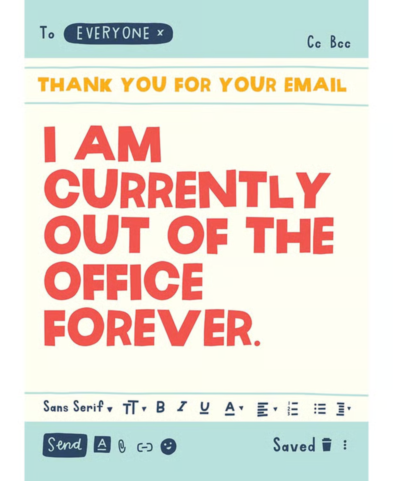 Forever Out Of Office Greeting Card-Design Design-100-62297