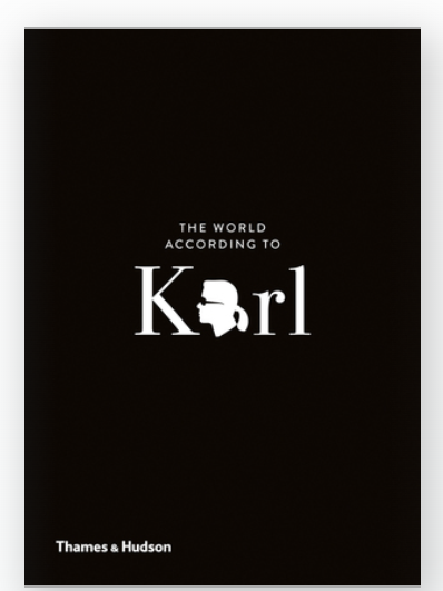 The World According to Karl; The Wit and Wisdom of Karl Lagerfeld