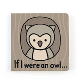 If I Were An Owl Board Book