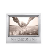 MOST AWESOME MOM 4x6 Signature Frame