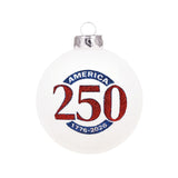 America250 1776-2026 Hand-Painted Glass Ornament