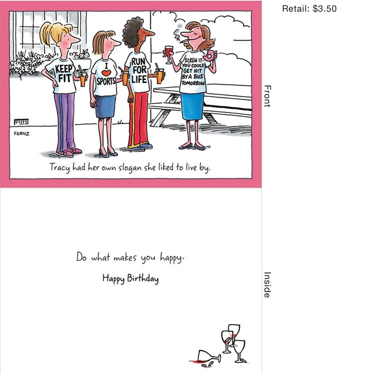 Slogan To Live By Greeting Card