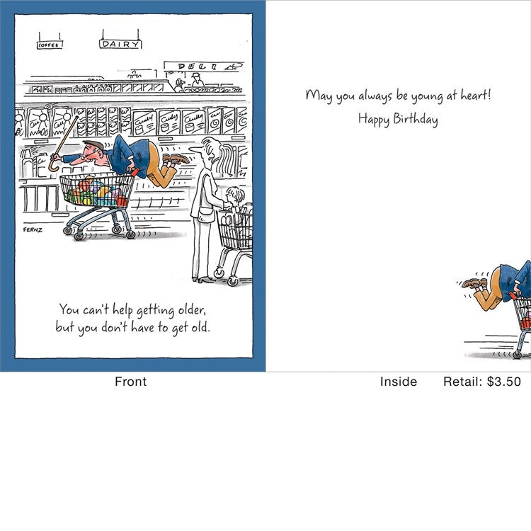 Don't Have To Get Old Greeting Card