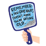 A Few Gray Hairs Greeting Card