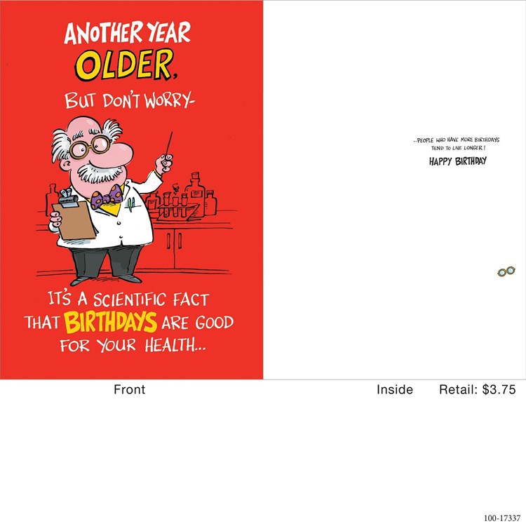 Birthdays Are Good For Health Greeting Card