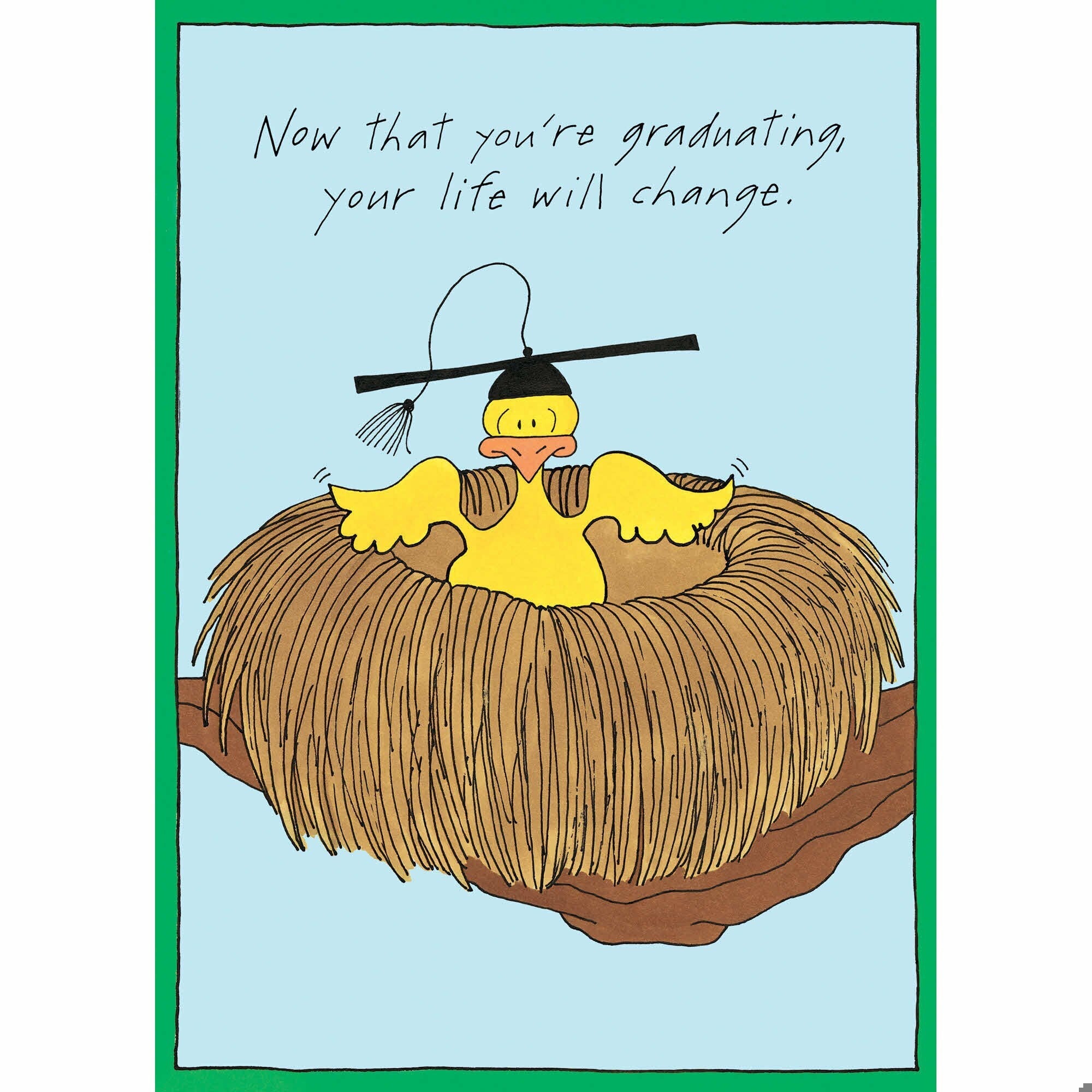 Life Will Change Bird Greeting Card