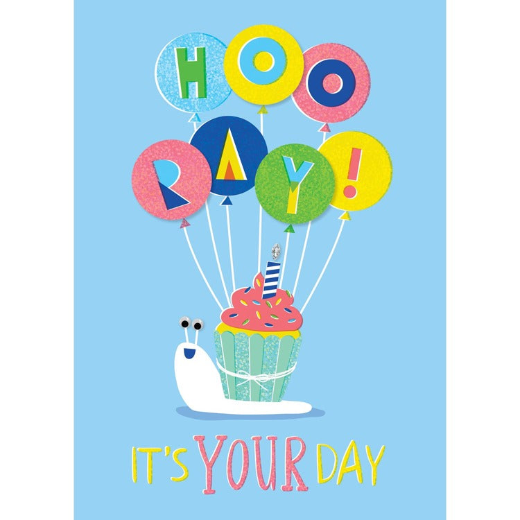 It's Your Day Snail Greeting Card