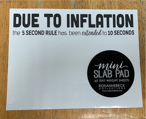 Mini Slab Pad- Due to Inflation