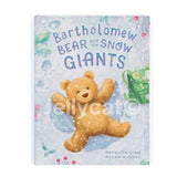 Bartholomew Bear and the Snow Giants Book 