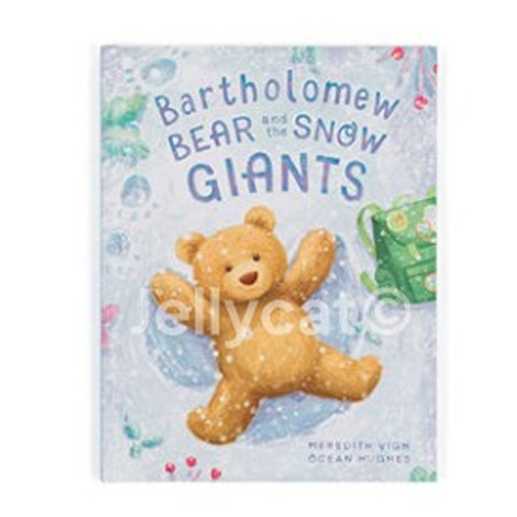 Bartholomew Bear and the Snow Giants Book 