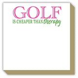 Luxe Notepad- Golf Is Cheaper Than Therapy