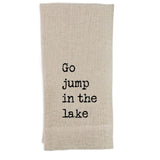 Go Jump in the Lake Tea Towel