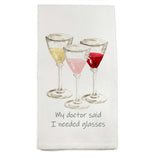 D988 My Doctor Said I Needed Glasses Dishtowel D998