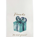 Friends the Best Present Blue Dishtowel D185B