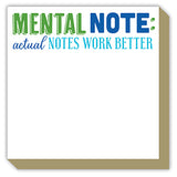 Luxe Notepad- Mental Note: Actual Notes Work Better